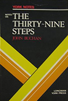 York Notes on The Thirty-Nine Steps by John Buchan