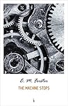 The Machine Stops by E.M. Forster