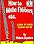 How to Make Flibbers, etc. by Robert Lopshire How to Make Flibbers, etc. by Robert Lopshire