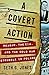 A Covert Action by Seth G. Jones