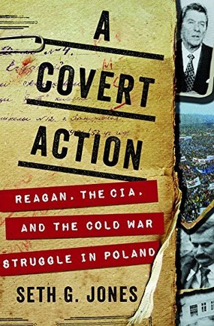 A Covert Action: Reagan, the CIA, and the Cold War Struggle in Poland (Kindle Edition)