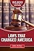Laws that Changed America (Jules Archer History of Young Readers)