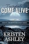 Fairytale Come Alive by Kristen Ashley