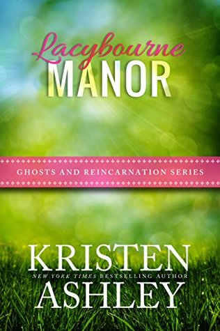 Lacybourne Manor (Ghosts and Reincarnation, #2)