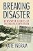 Breaking Disaster: Newspaper Stories of the Halifax Explosion