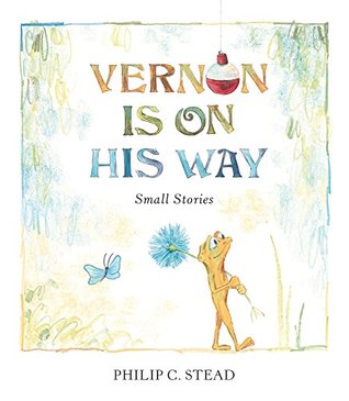 Vernon Is on His Way: Small Stories (Hardcover)