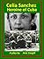 Celia Sanchez, Heroine of Cuba by Acie Cargill