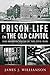 Prison Life in the Old Capitol by James Joseph Williamson