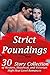 Strict Poundings… (30 Story...