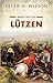 Lutzen by Peter H. Wilson