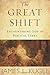 The Great Shift: Encountering God in Biblical Times