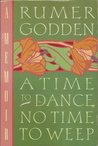 A Time to Dance, No Time to Weep