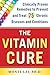The Vitamin Cure: Clinicall...
