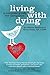 Living With Dying by Jahnna Beecham