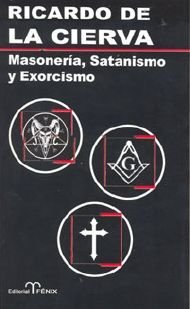 Masoneria, satanismo y exorcismo (Paperback)