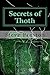 Secrets of Thoth by Steve Preston
