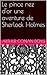 Le pince nez d'or une aventure de Sherlock Holmes by Arthur Conan Doyle