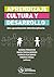 Aprendizaje, cultura y desarrollo: Una aproximación interdisciplinaria (Spanish Edition)