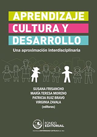 Aprendizaje, cultura y desarrollo: Una aproximación interdisciplinaria (Spanish Edition)