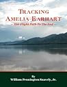 Tracking Amelia Earhart by William Pennington Snavely,... Tracking Amelia Earhart by William Pennington Snavely,...