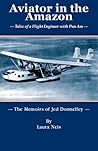 Aviator in the Amazon by Laura Neis