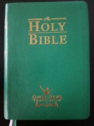 The Holy Bible : Good News Translation