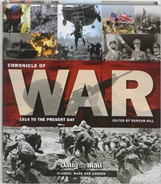 Chronicle of War: 1914 to the Present Day (Hardcover)
