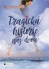 Tragická historie...