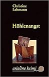 Höhlenangst by Christine Lehmann