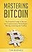 Mastering Bitcoin: The Esse...