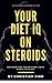 Your Diet IQ On Steroids