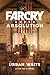 Far Cry: Absolution