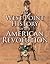 West Point History of the American Revolution (4) (The West Point History of Warfare Series)