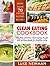 Clean Eating Cookbook: The ...