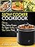 Slow Cooker Cookbook: Delic...