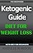 Ketogenic Guide: Diet For W...