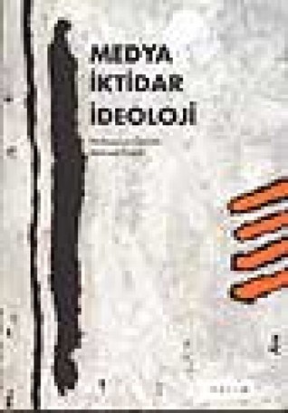 Medya, İktidar, İdeoloji