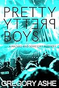 Pretty Pretty Boys (Hazard and Somerset, #1)