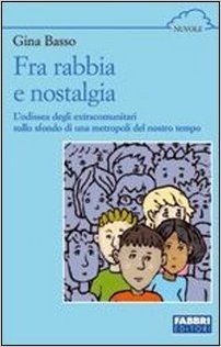 Fra rabbia e nostalgia