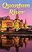 Quantum River by Kosol Ouch