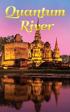 Quantum River (Kindle Edition)