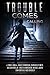 Trouble Comes Calling: A Thrilling Box Set