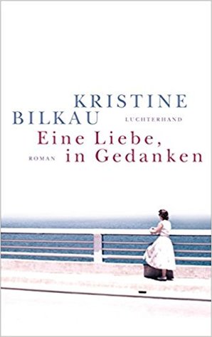 Eine Liebe, in Gedanken