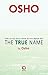 True Name by Osho