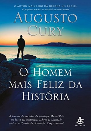 O homem mais feliz da história (Marco Polo, #4)