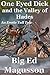 One-Eyed Dick and the Valley of Hades by Big Ed Magusson