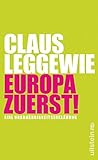 Europa zuerst!: Eine Unabhängigkeitserklärung (German Edition) Europa zuerst!: Eine Unabhängigkeitserklärung (German Edition)