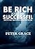 Be Rich and Be Successful: ...