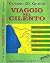 Viaggio nel Cilento. Gli uomini, le donne, la terra, i paesi, i monti, i fiumi