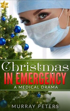 Christmas In Emergency: A Medical Drama